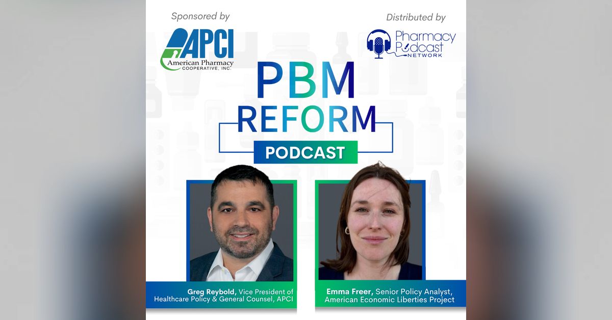 The PBM Reform Podcast logo with portaits of Greg Reybold and Emma Freer
